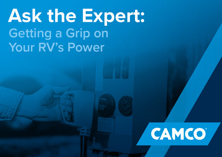 Ask the Expert: Getting a Grip on Your RV's Power